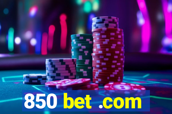 850 bet .com